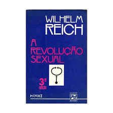 Wilhelm Reich, "A revolução sexual" [disponível apenas em sebos]