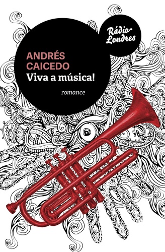 Andrés Caicedo, "Viva a música!"